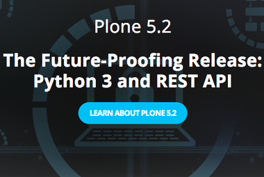 Plone 5.2 - The Future-Proofing Release: Python 3 and REST API
